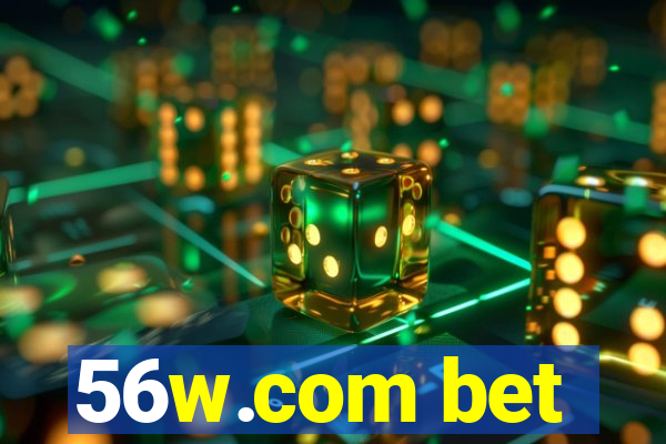 56w.com bet